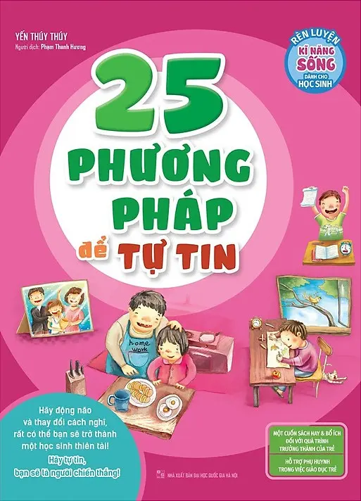 Rèn Luyện Kĩ Năng Sống Dành Cho Học Sinh - 25 Phương Pháp Để Tự Tin