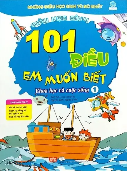 101 Điều Em Muốn Biết - Khoa Học Và Cuộc Sống (Tập 1)