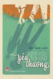 ĐÁNH VẦN HAI CHỮ YÊU THƯƠNG