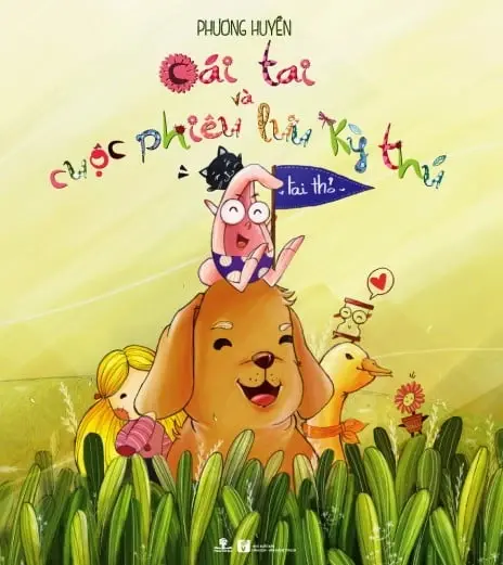 CÁI TAI VÀ CUỘC PHIÊU LƯU KÌ THÚ