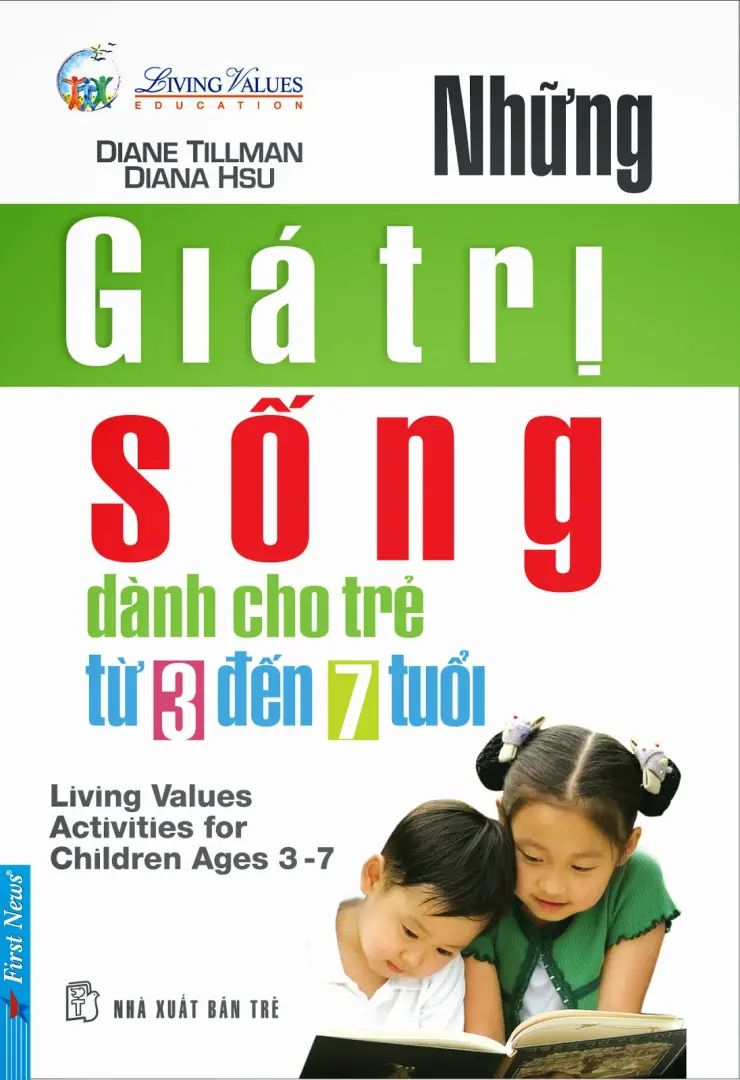 GIÁ TRỊ SỐNG DÀNH CHO TRẺ TÙ 3 ĐẾN 7 TUỔI