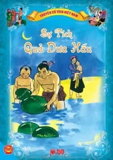 SỰ TÍCH QUẢ DƯA HẤU
