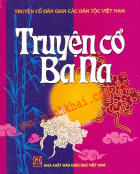 TRUYỆN CỔ BA NA