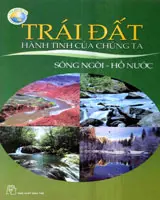TRÁI ĐẤT HÀNH TINH CỦA CHÚNG TA