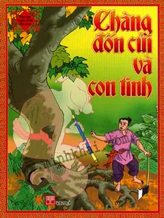 CHÀNG ĐỐN CỦI VÀ CON TINH