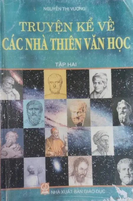 TRUYỆN KỂ VỀ CÁC NHÀ THIÊN VĂN HỌC (TẬP 2)
