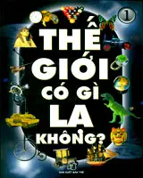 THẾ GIỚI CÓ GÌ LẠ KHÔNG