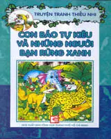 CON BÁO TỰ KIÊU VÀ NHỮNG NGƯỜI BẠN RỪNG XANH