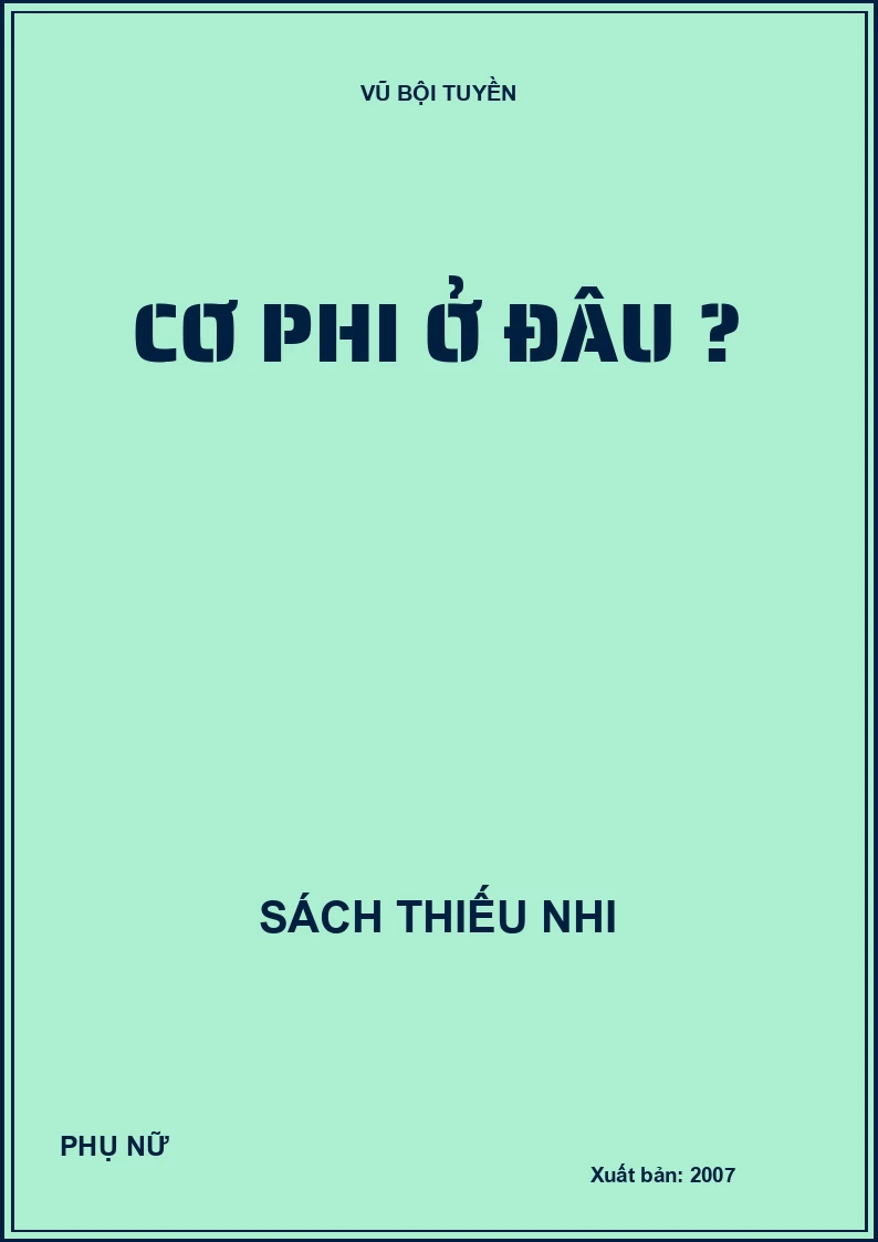 CƠ PHI Ở ĐÂU ?