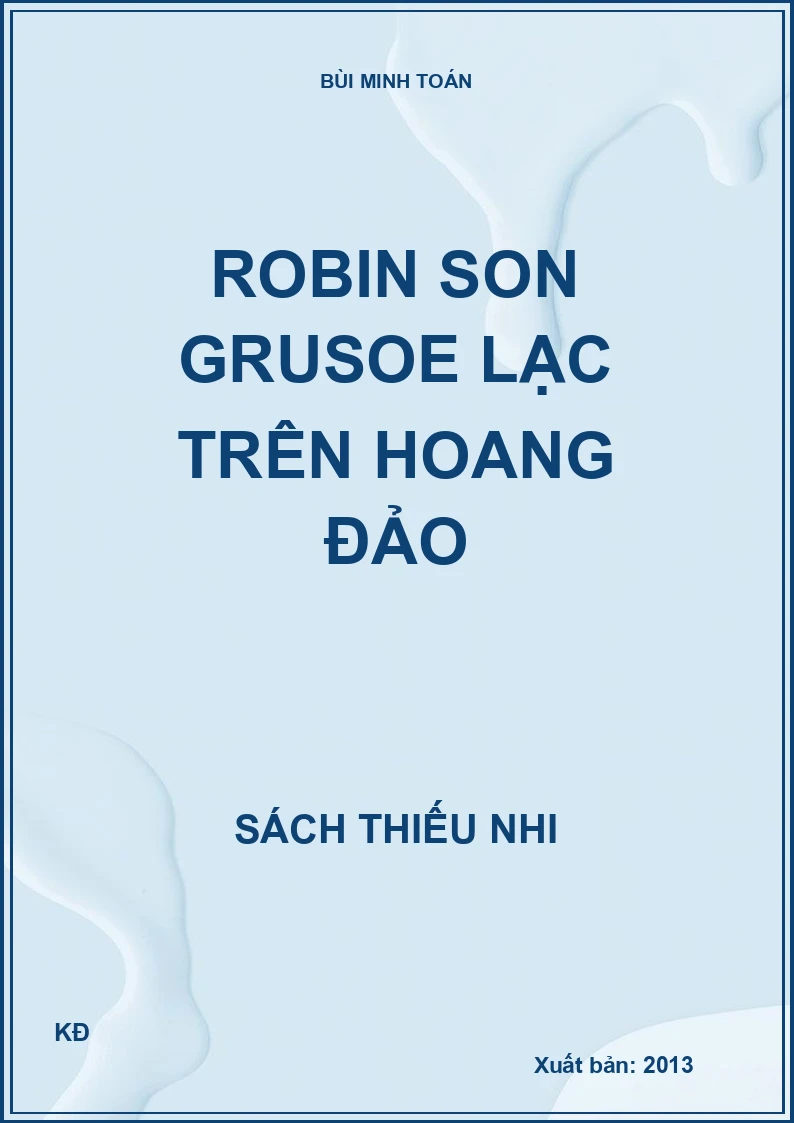 ROBIN SON GRUSOE LẠC TRÊN HOANG ĐẢO