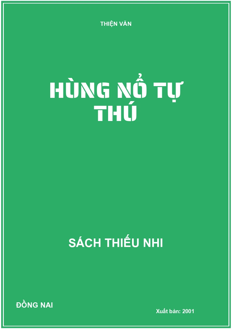 HÙNG NỔ TỰ THÚ