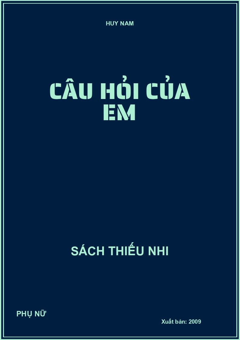 CÂU HỎI CỦA EM