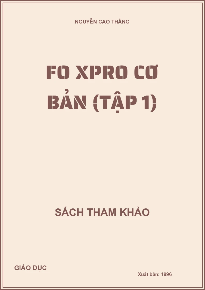 Fo xPro CƠ BẢN (TẬP 1)