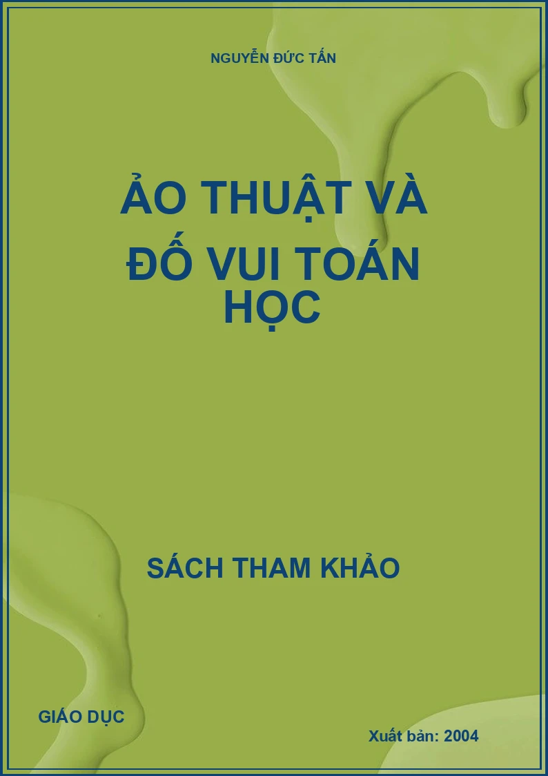 ẢO THUẬT VÀ ĐỐ VUI TOÁN HỌC