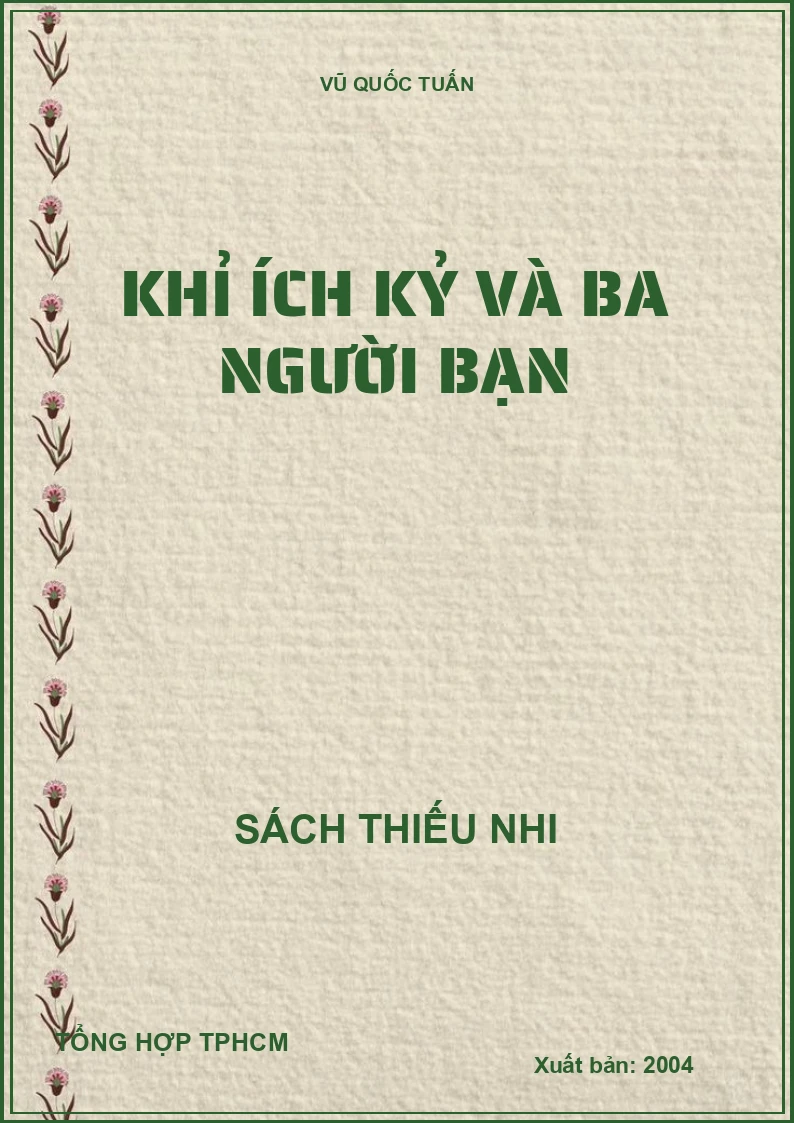KHỈ ÍCH KỶ VÀ BA NGƯỜI BẠN
