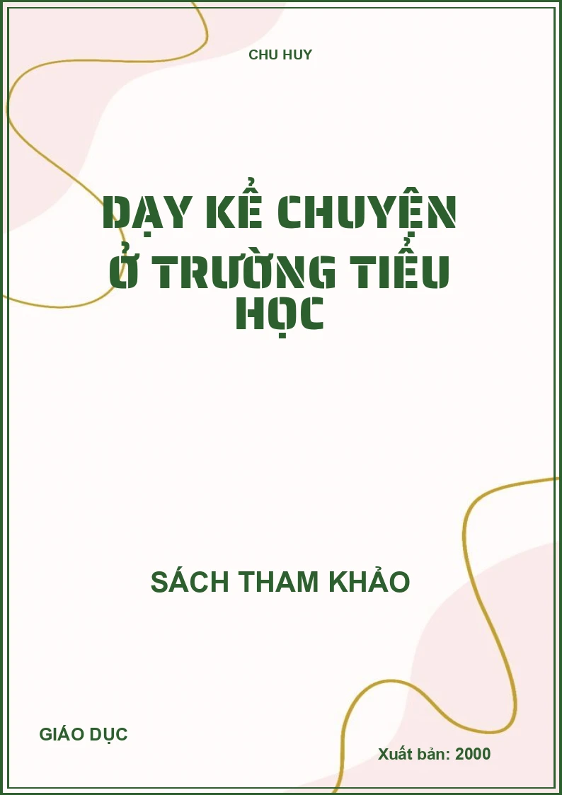 DẠY KỂ CHUYỆN Ở TRƯỜNG TIỂU HỌC