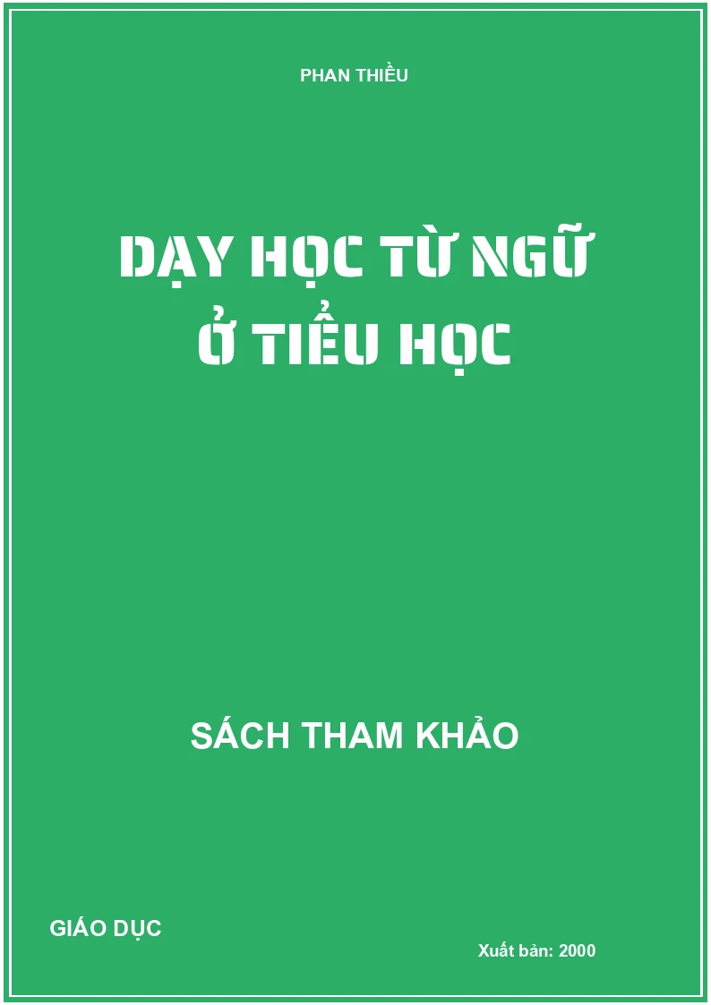 DẠY HỌC TỪ NGỮ Ở TIỂU HỌC