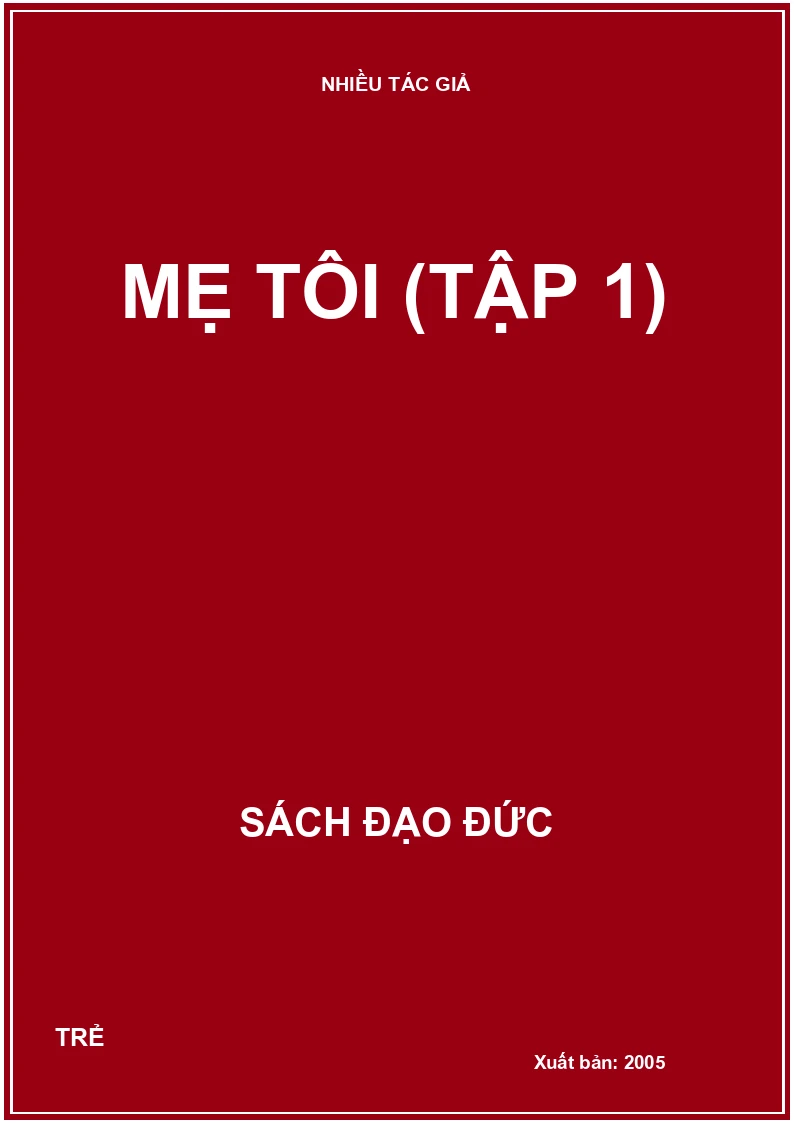 MẸ TÔI (TẬP 1)