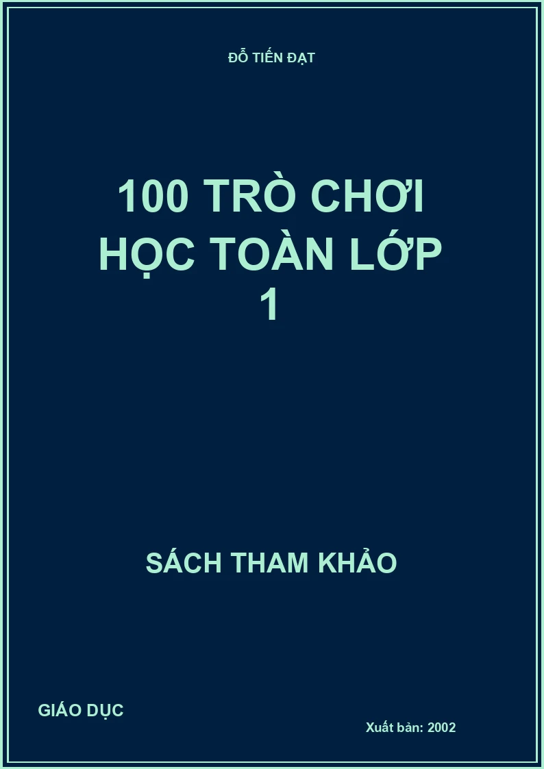 100 TRÒ CHƠI HỌC TOÁN LỚP 1