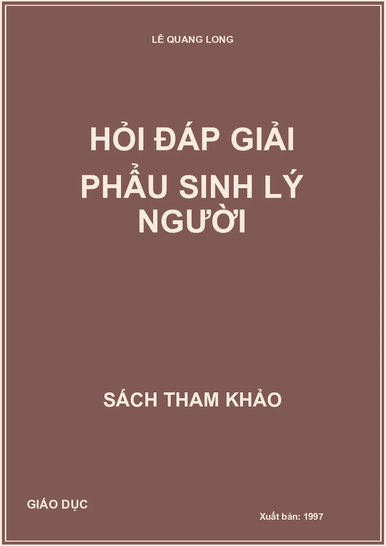 HỎI ĐÁP GIẢI PHẪU SINH LÝ NGƯỜI
