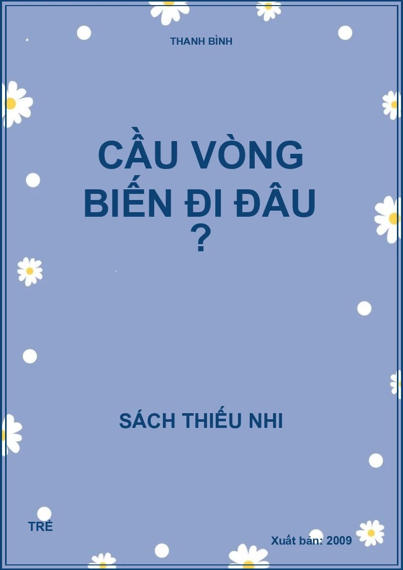 CẦU VÒNG BIẾN ĐI ĐÂU ?