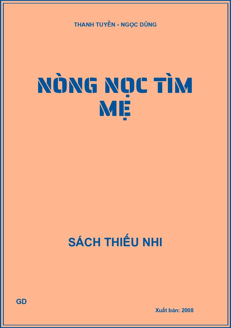NÒNG NỌC TÌM MẸ