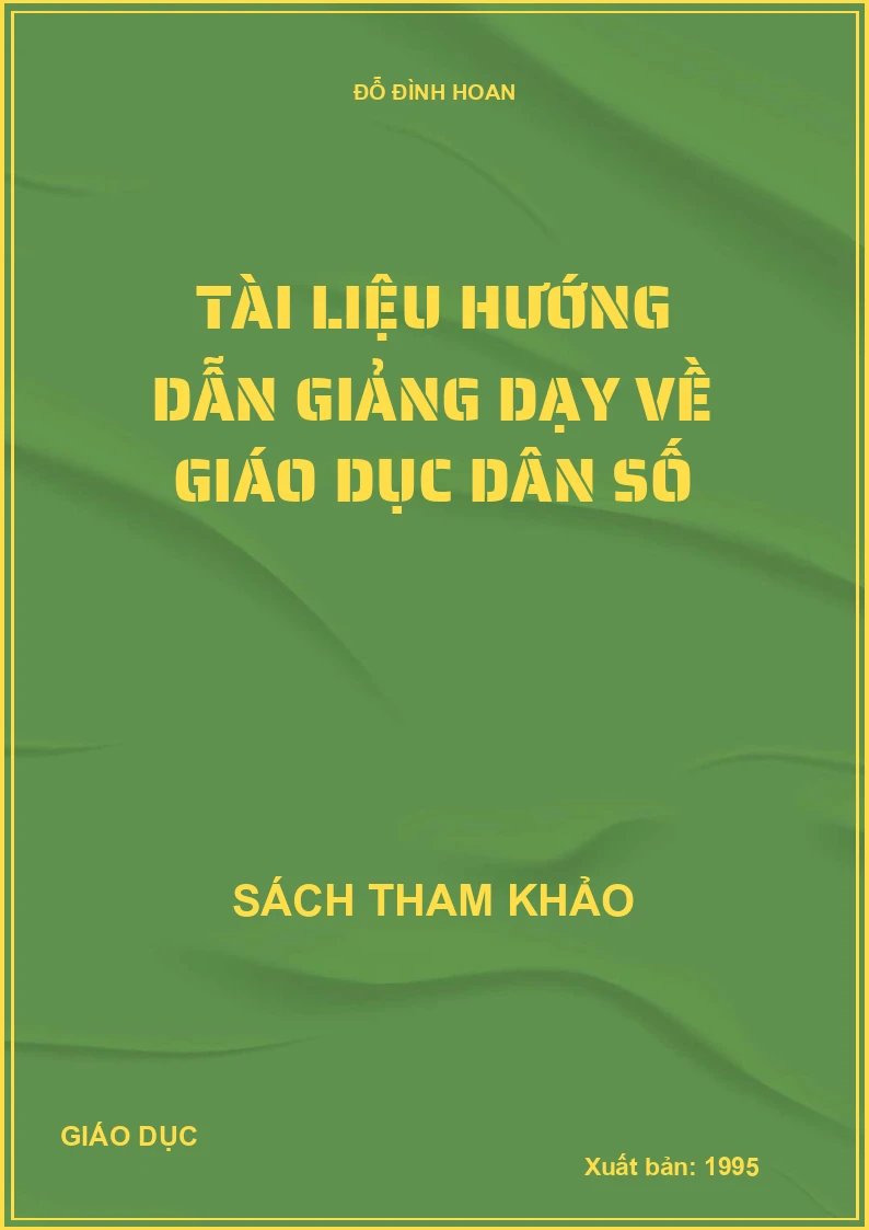 TÀI LIỆU HƯỚNG DẪN GIẢNG DẠY VỀ GIÁO DỤC DÂN SỐ