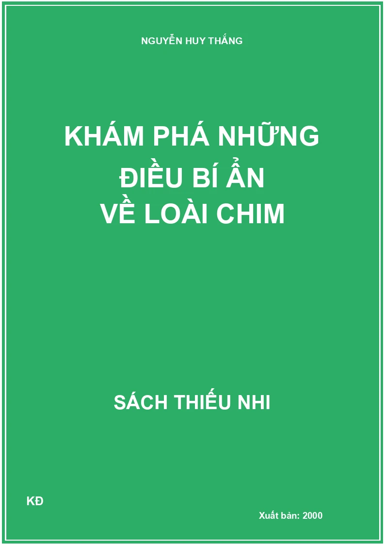 KHÁM PHÁ NHỮNG ĐIỀU BÍ ẨN VỀ LOÀI CHIM