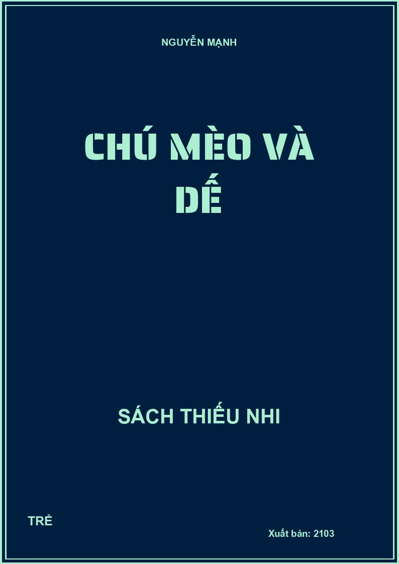 CHÚ MÈO VÀ DẾ