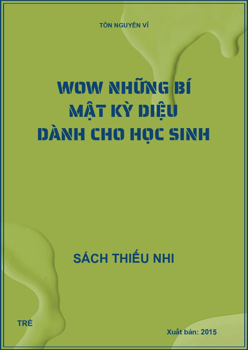 WOW NHỮNG BÍ MẬT KỲ DIỆU DÀNH CHO HỌC SINH