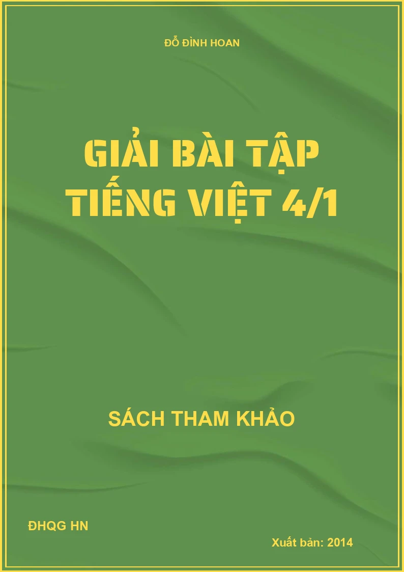 GIẢI BÀI TẬP TIẾNG VIỆT 4/1