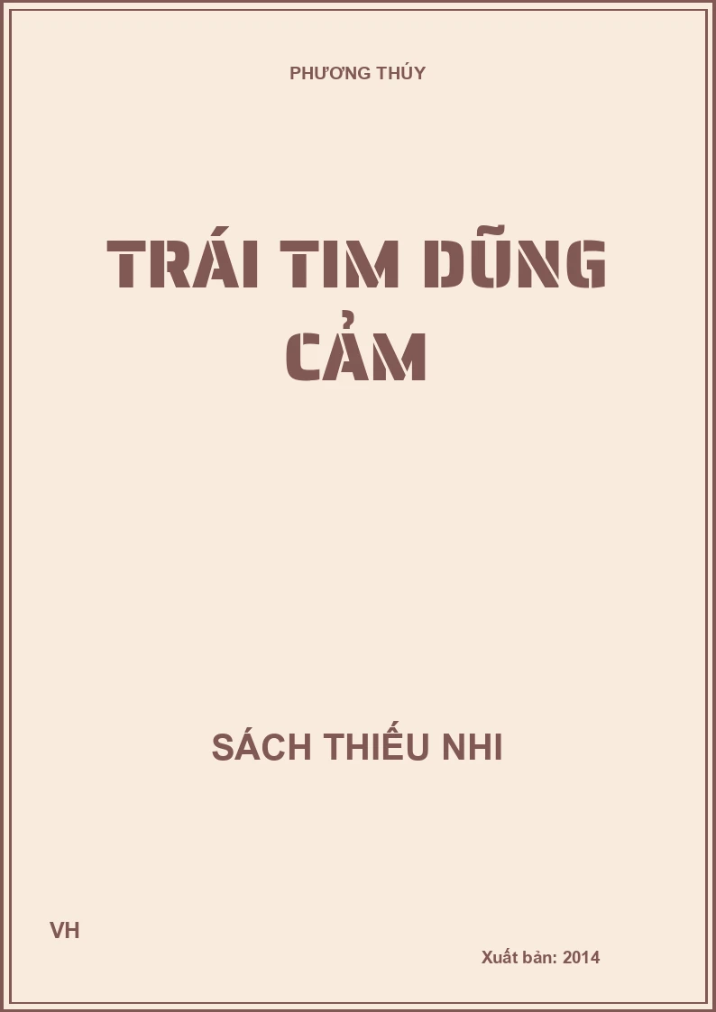 TRÁI TIM DŨNG CẢM
