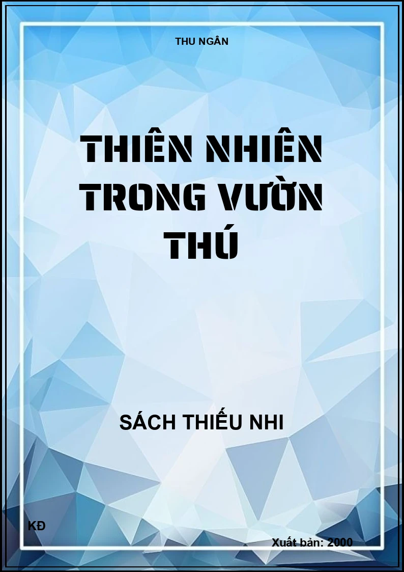 THIÊN NHIÊN TRONG VƯỜN THÚ