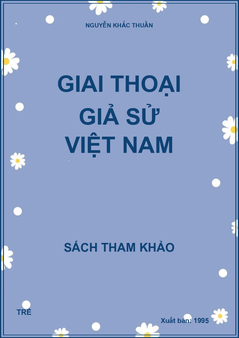 GIAI THOẠI GIẢ SỬ VIỆT NAM