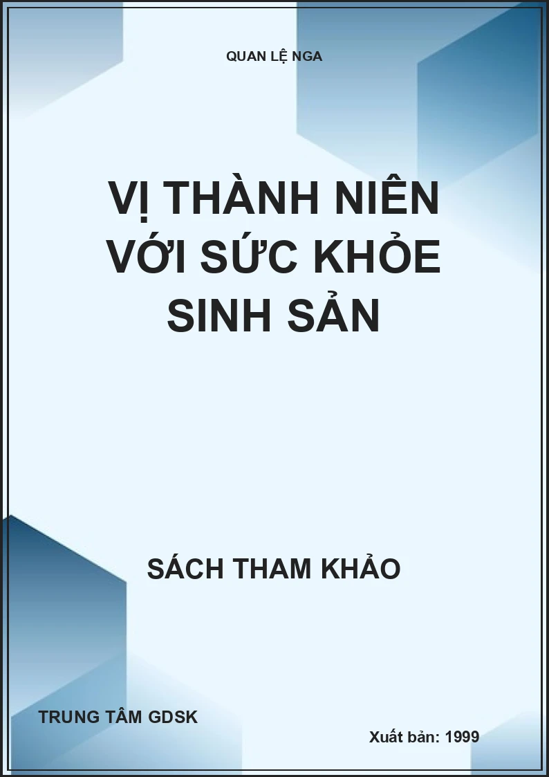 VỊ THÀNH NIÊN VỚI SỨC KHỎE SINH SẢN