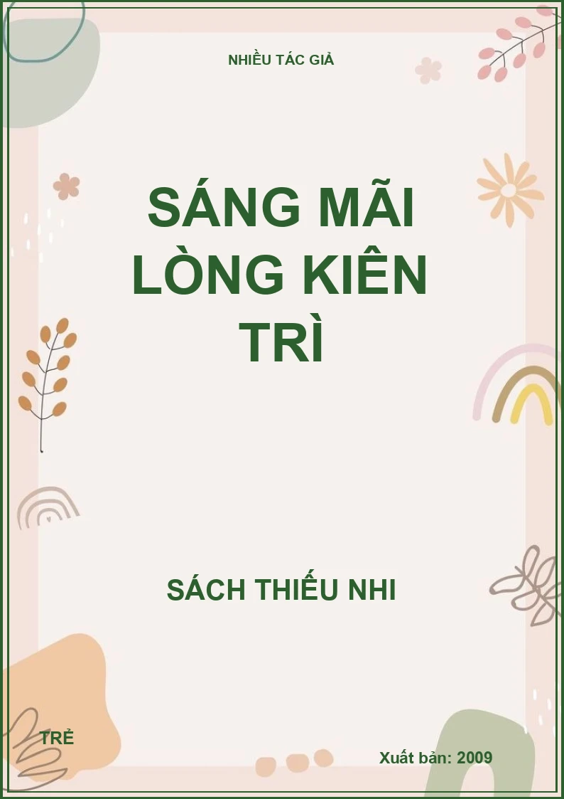 SÁNG MÃI LÒNG KIÊN TRÌ
