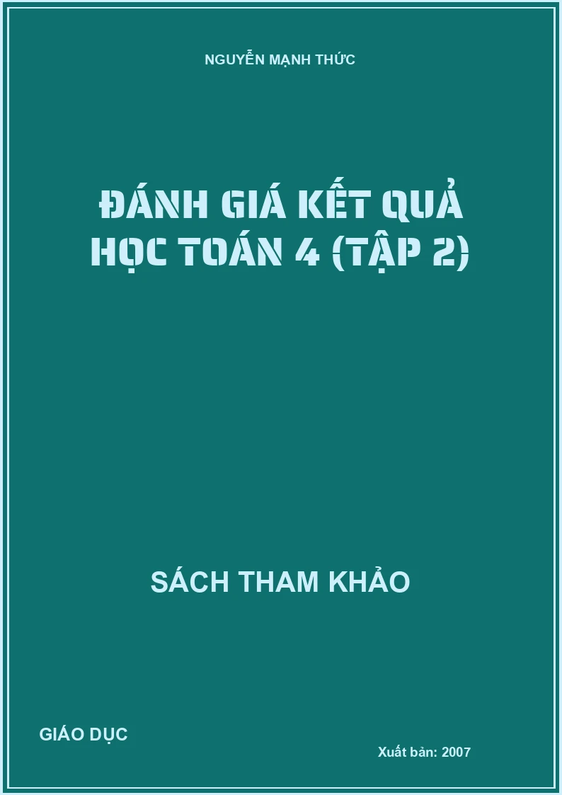 ĐÁNH GIÁ KẾT QUẢ HỌC TOÁN 4 (TẬP 2)