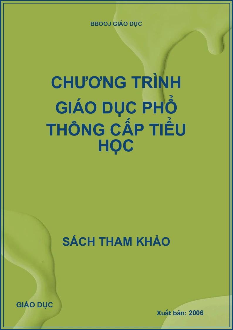 CHƯƠNG TRÌNH GIÁO DỤC PHỔ THÔNG CẤP TIỂU HỌC