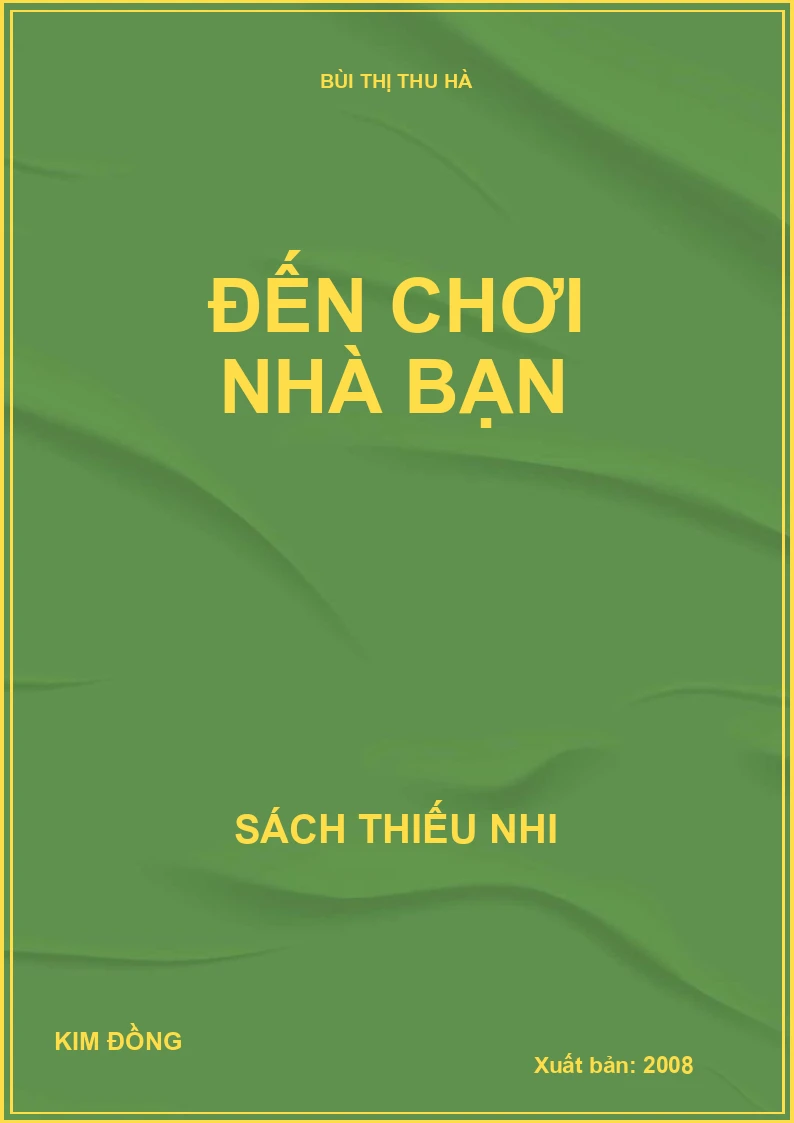 ĐẾN CHƠI NHÀ BẠN