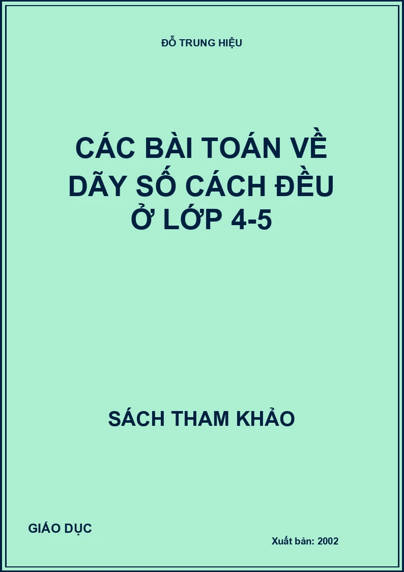 CÁC BÀI TOÁN VỀ DÃY SỐ CÁCH ĐỀU Ở LỚP 4-5