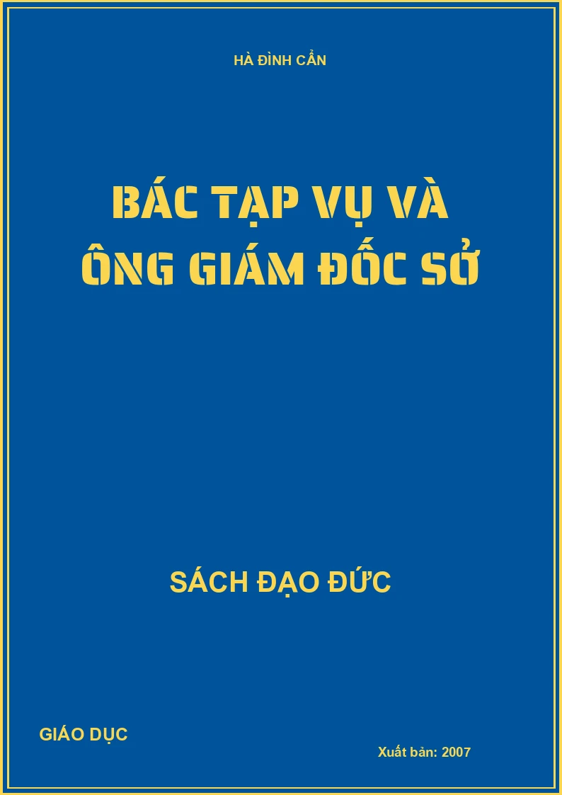 BÁC TẠP VỤ VÀ ÔNG GIÁM ĐỐC SỞ