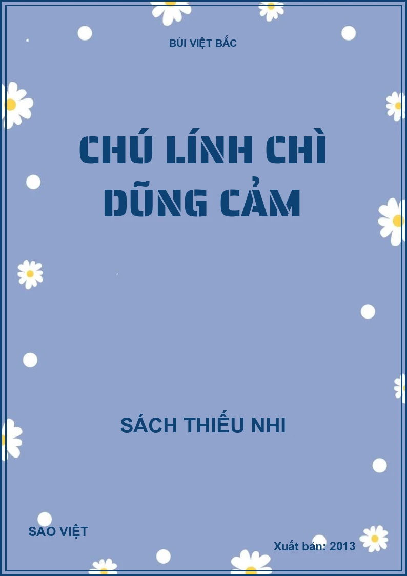 CHÚ LÍNH CHÌ DŨNG CẢM