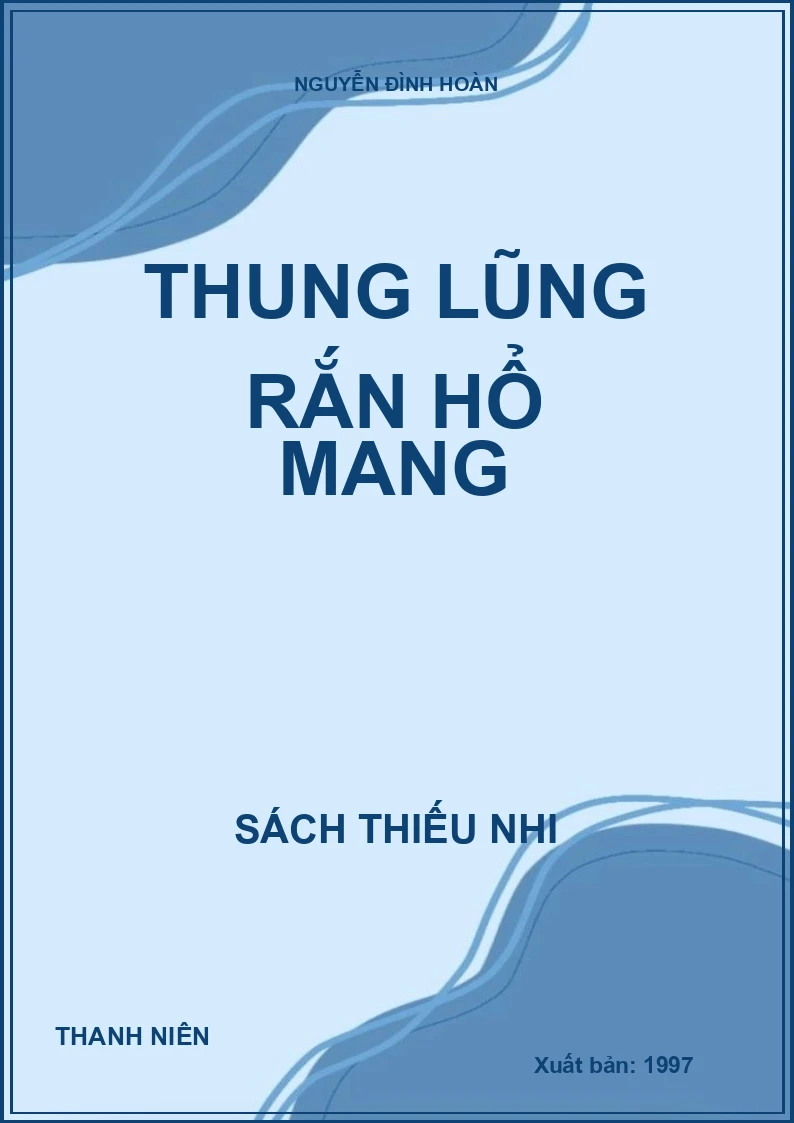 THUNG LŨNG RẮN HỔ MANG