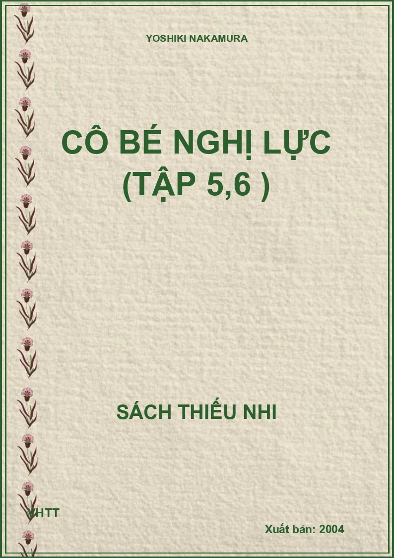 CÔ BÉ NGHỊ LỰC (TẬP 5,6)