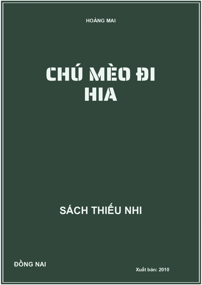 CHÚ MÈO ĐI HIA