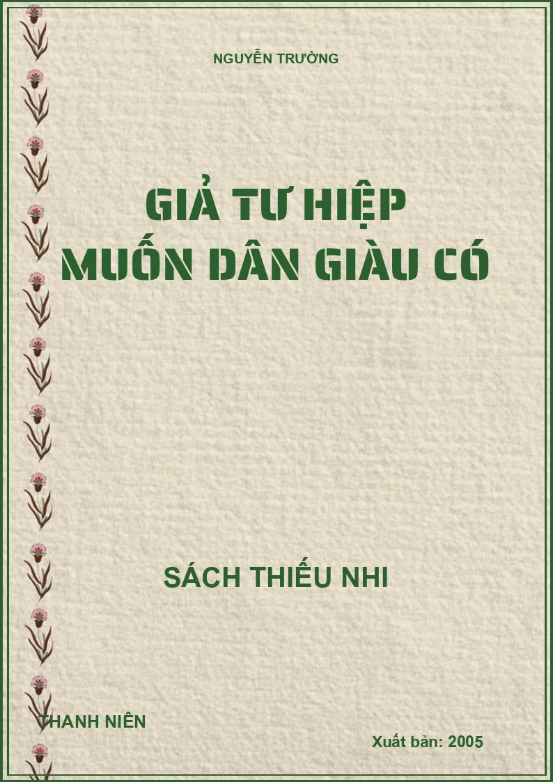 GIẢ TƯ HIỆP MUỐN DÂN GIÀU CÓ