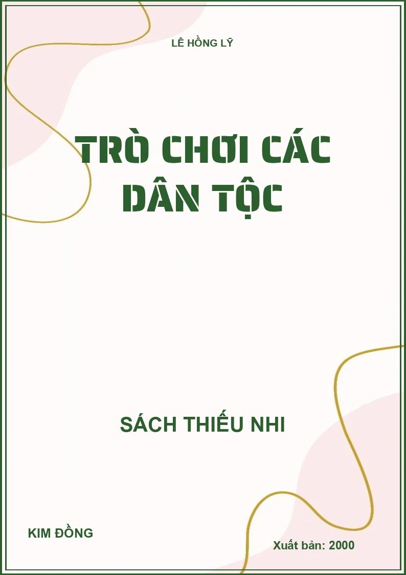 TRÒ CHƠI CÁC DÂN TỘC