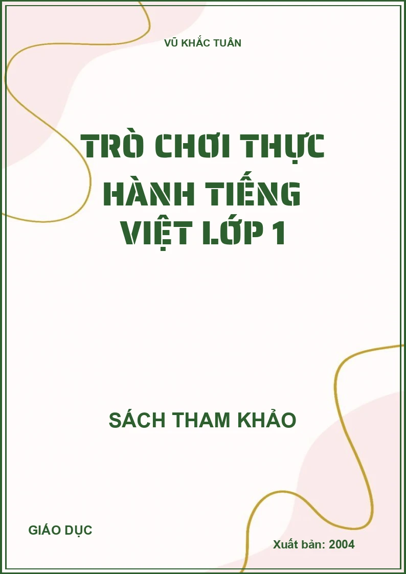TRÒ CHƠI THỰC HÀNH TIẾNG VIỆT LỚP 1