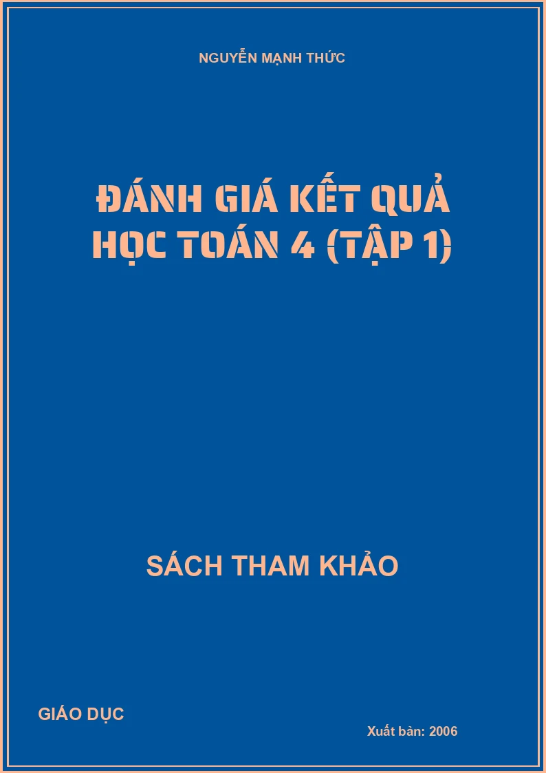 ĐÁNH GIÁ KẾT QUẢ HỌC TOÁN 4 (TẬP 1)