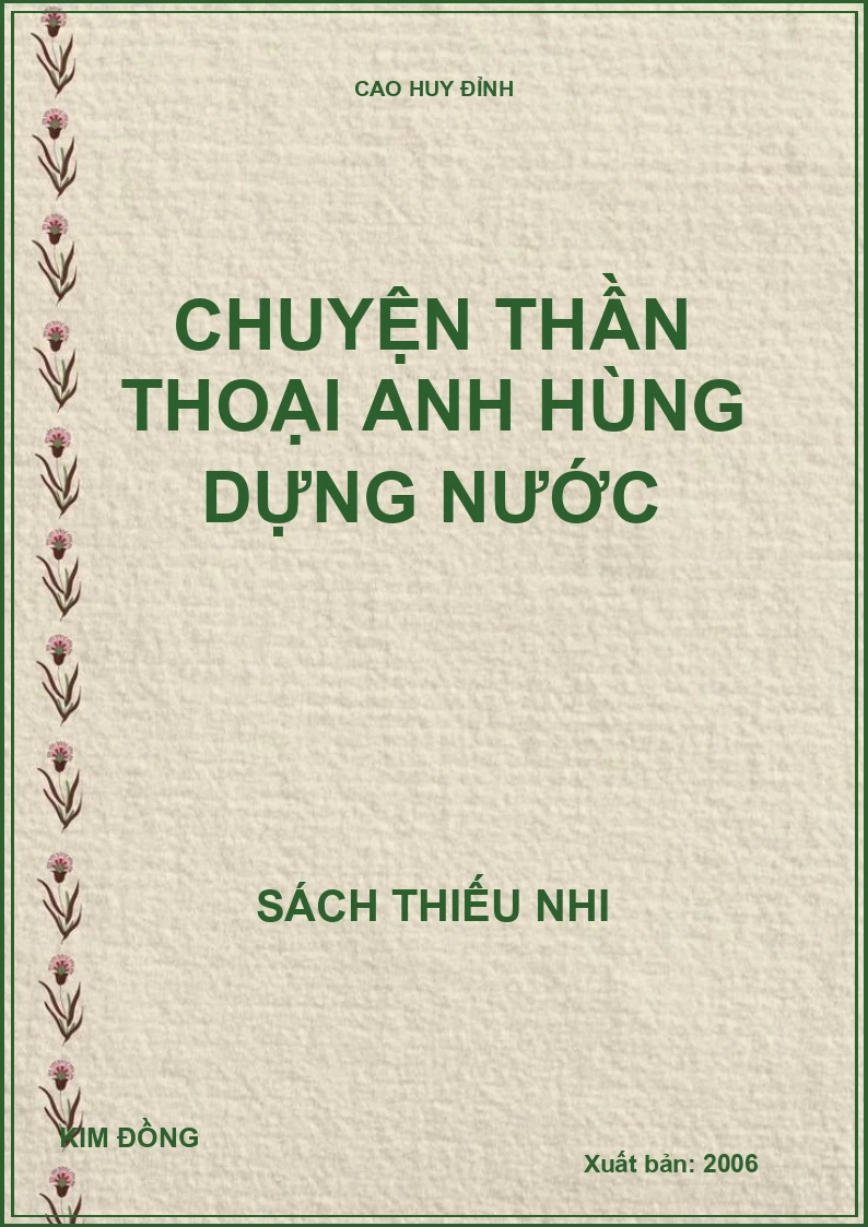 CHUYỆN THẦN THOẠI ANH HÙNG DỰNG NƯỚC